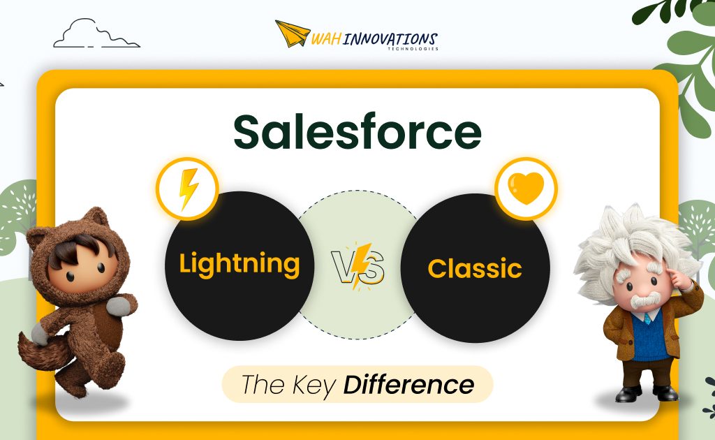 Salesforce Lightning vs. Classic: The Key Differences