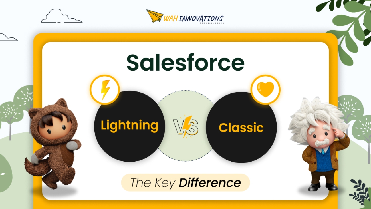 Salesforce Lightning vs. Classic The Key Differences