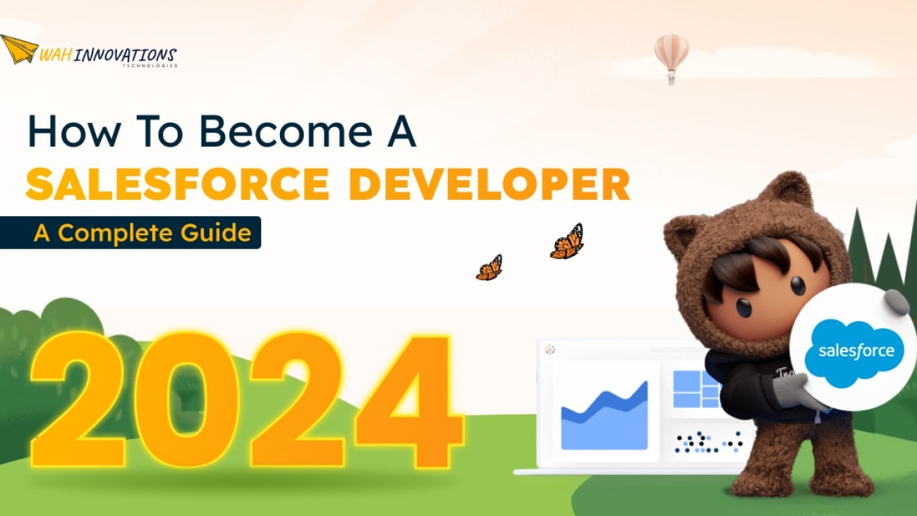 How to Become a Salesforce Developer_ A Complete Guide 2024