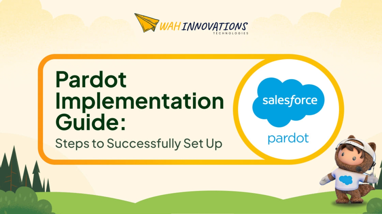 Pardot Implementation Guide_ Steps to Successfully Set Up