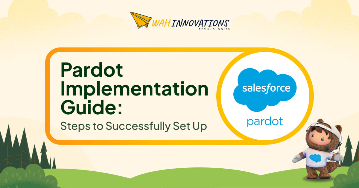 Pardot Implementation Guide_ Steps to Successfully Set Up