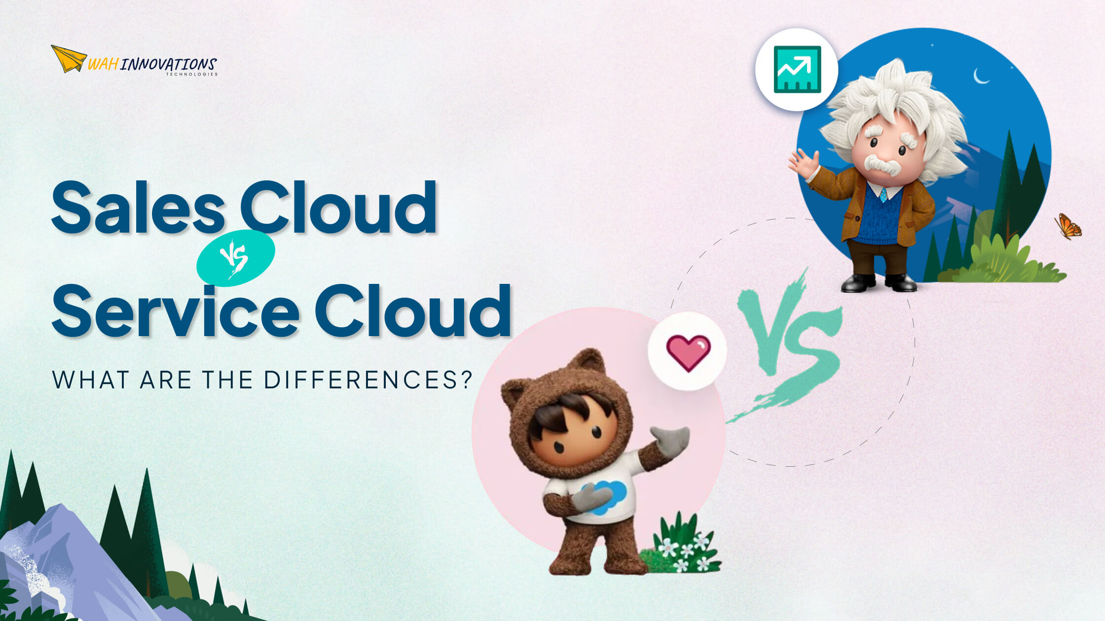 Sales Cloud vs. Service Cloud – Which is better_
