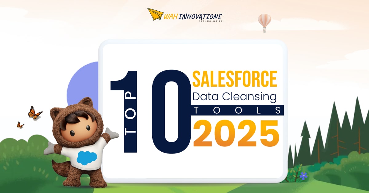 Top 10 Salesforce Data Cleansing Tools (2025)