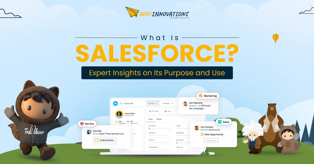 What Is Salesforce_ Expert Insights on Its Purpose and Use